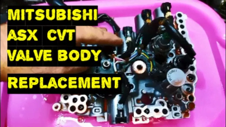 Mitsubishi ASX CVT JF016E RE0F10D RE0F10F  JF017E RE0F10E CVT8 Valve Body Replacement F1CJC  W1CJC